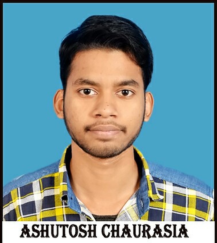 ASHUTOSH KUMAR CHAURASIA